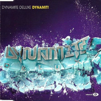 Dynamite Deluxe - Dynamit! (Single)