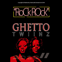 Ghetto Twiinz - Rock Rock (Single)