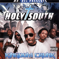 Holy South - Kingdom Crunk