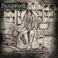 Proliferhate - Demigod Of Perfection