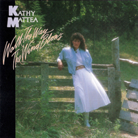 Kathy Mattea - Walk The Way The Wind Blows