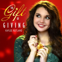Rutland, Kaylee - The Gift of Giving (Single)