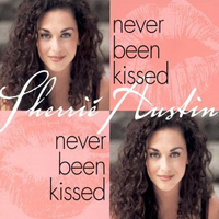 Austin, Sherrie - Never Been Kissed (Single)