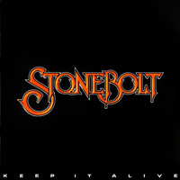 Stonebolt - Keep It Alive (LP)