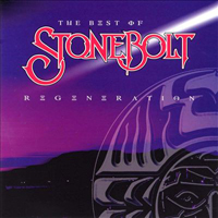 Stonebolt - Regeneration: The Best of Stonebolt