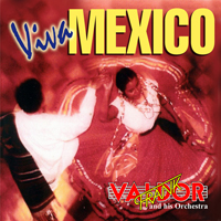 Valdor, Frank - Viva Mexico