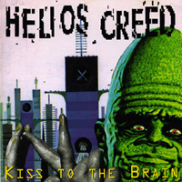 Helios Creed - Kiss To The Brain