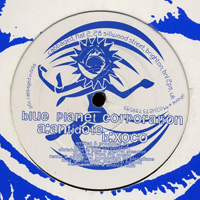 Blue Planet Corporation - Antidote / Xoco (12'' Single)
