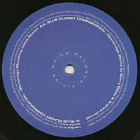 Blue Planet Corporation - Micromega [Remixes] (12'' Single)