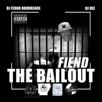Fiend - The Bailout (Mixtape)