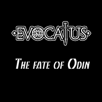 Evocatus - The Fate Of Odin (Digital Single)