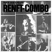 Renft - Rock Aus Leipzig Renft - Combo Live