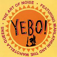 Art Of Noise - Yebo!