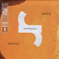 Ani DiFranco - Revelling Reckoning (CD 2)