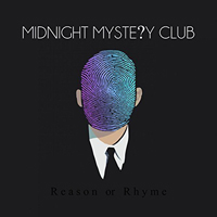 Midnight Mystery Club - Reason Or Rhyme