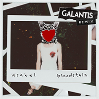 Wrabel - Bloodstain (Galantis remix) (Single)