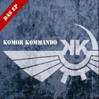 Komor Kommando - Das EP (as Komor Kommando)