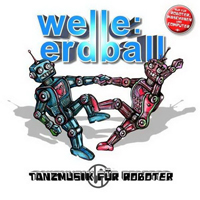 Welle Erdball - Tanzmusik F