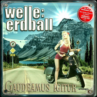 Welle Erdball - Gaudeamus Igitur