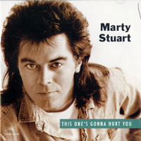 Stuart, Marty - This One's Gonna Hurt You