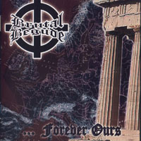 Brutal Begude - Forever Ours