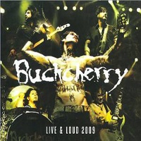 Buckcherry - Live & Loud 2009