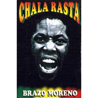 Chala Rasta - Brazo Moreno