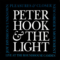 Peter Hook And The Light - Joy Division's Unknown Pleasures & Closer & New Order's Movement (Live At The Roundhouse Camden) (CD 1)