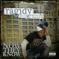 Ragidy Supreme - Now They Know (EP)