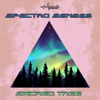 Spectro Senses - Sacred Tree (EP)