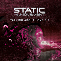 Static Movement - Talking About Love (EP)