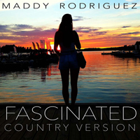 Rodriguez, Maddy - Fascinated (Country Version) [Single]