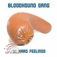 Bloodhound Gang - No Hard Feelings (Single)