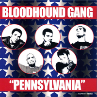 Bloodhound Gang - Pennsylvania (Single)