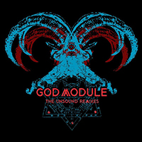 God Module - The Unsound Remixes