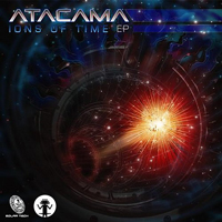Atacama - Ions Of Time [EP]