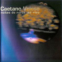 Caetano Veloso - Noites do Norte ao Vivo (CD 1)