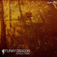 Funky Dragon - Jungle Tribe [EP]