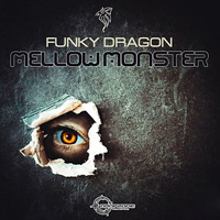 Funky Dragon - Mellow Monster [EP]