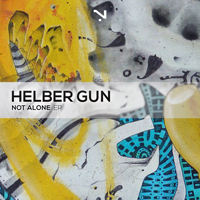 Helber Gun - Not Alone [EP]