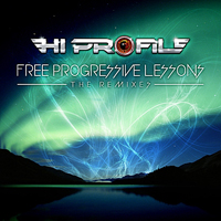 Hi Profile - Free Progressive Lessons (Remixes) [EP]