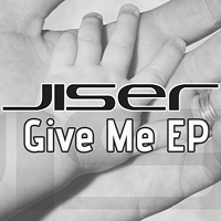 Jiser - Give Me [EP]