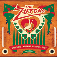 Zutons - Why Won't You Give Me Your Lov? (Single)