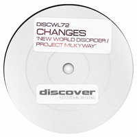 Changes - New World Disorder / Project Milkyway [12'' Single]