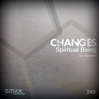 Changes - Spiritual Being [Single]