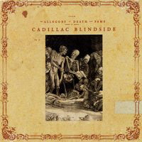 Cadillac Blindside - The Allegory of Death and Fame