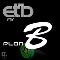 Etic - Plan B [EP]