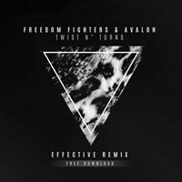 Freedom Fighters (ISR) - Twist n' Turns (Effective Remix) (Single)