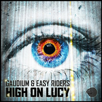 Gaudium - High on Lucy [Single]