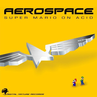 Aerospace - Super Mario On Acid [EP]